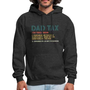 Dad Tax Meaning Hoodie (Da Taks / Noun)